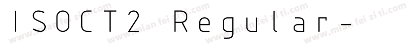 ISOCT2 Regular字体转换